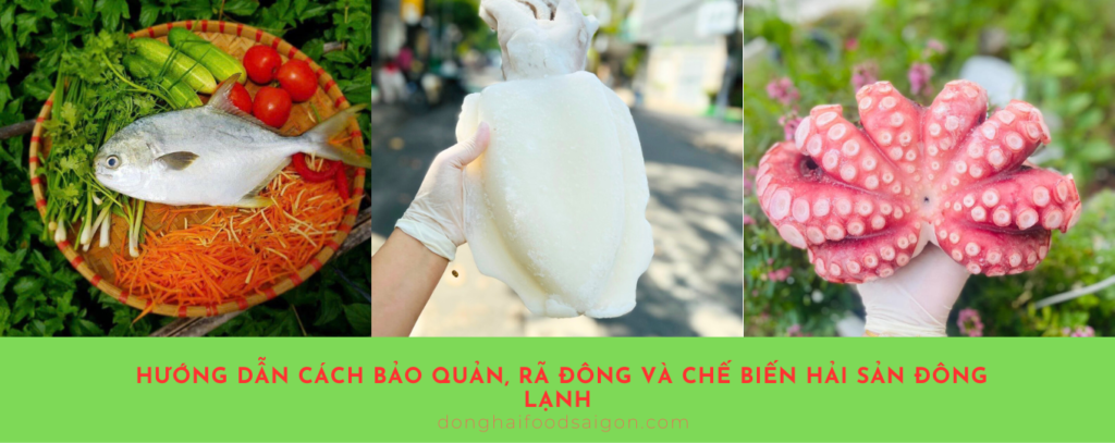 Cách bảo quản rã đông chế biến hải sản đông lạnh