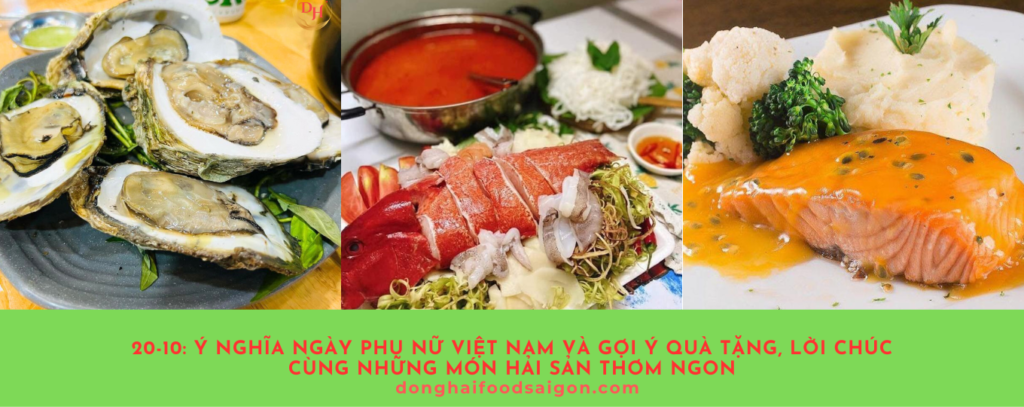 20-10: Ý Nghĩa Ngày Phụ Nữ Việt Nam và Gợi Ý Quà Tặng, Lời Chúc Cùng Những Món Hải Sản Thơm Ngon