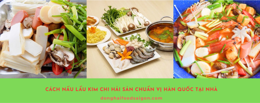 Lẩu kim chi hải sản là món ăn đặc trưng của xứ sở kim chi, mang hương vị chua cay hấp dẫn, kết hợp hài hòa giữa hải sản tươi sống và kim chi chuẩn Hàn. Đây là món ăn lý tưởng để cùng gia đình thưởng thức vào những ngày cuối tuần. Hãy cùng khám phá cách làm món lẩu kim chi hải sản chuẩn vị Hàn Quốc ngay tại nhà nhé!