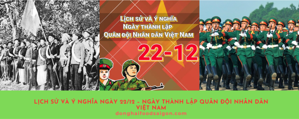 Ngày 22/12 là dịp để mỗi người dân Việt Nam cùng nhìn lại chặng đường lịch sử hào hùng của quân đội và dân tộc. Từ những đội quân đầu tiên đến lực lượng quân đội nhân dân hiện đại, tất cả đều chung một mục tiêu cao cả: bảo vệ độc lập, tự do và hòa bình cho đất nước.