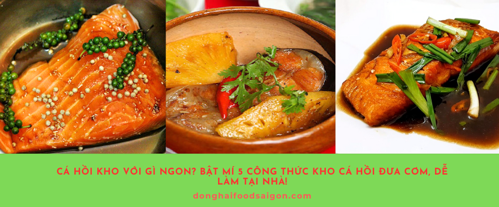 Cá hồi không chỉ nổi tiếng với hương vị béo ngậy và giàu dinh dưỡng mà còn dễ dàng chế biến thành nhiều món ăn hấp dẫn. Nếu bạn đang băn khoăn cá hồi kho với gì ngon thì hãy bỏ túi ngay 5 công thức cá hồi kho thơm ngon, đậm vị dưới đây. Đảm bảo cả nhà sẽ “tranh nhau” ăn đến hết nồi cơm!