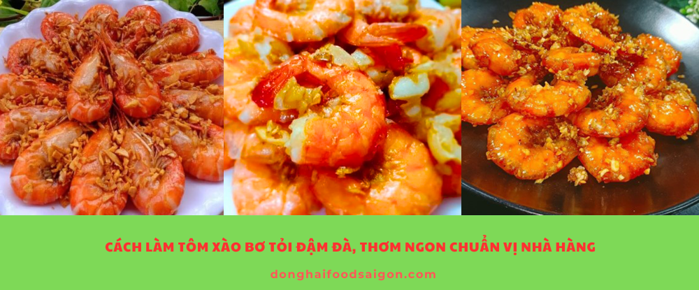 Tôm xào bơ tỏi là món ăn vừa dễ làm, vừa dễ gây nghiện nhờ hương vị thơm béo khó cưỡng. Với công thức đơn giản như trên, bạn hoàn toàn có thể tự tay thực hiện tại nhà mà không cần phải ra hàng quán. Đừng quên lựa chọn nguồn tôm tươi uy tín để món ăn được tròn vị hơn nhé!