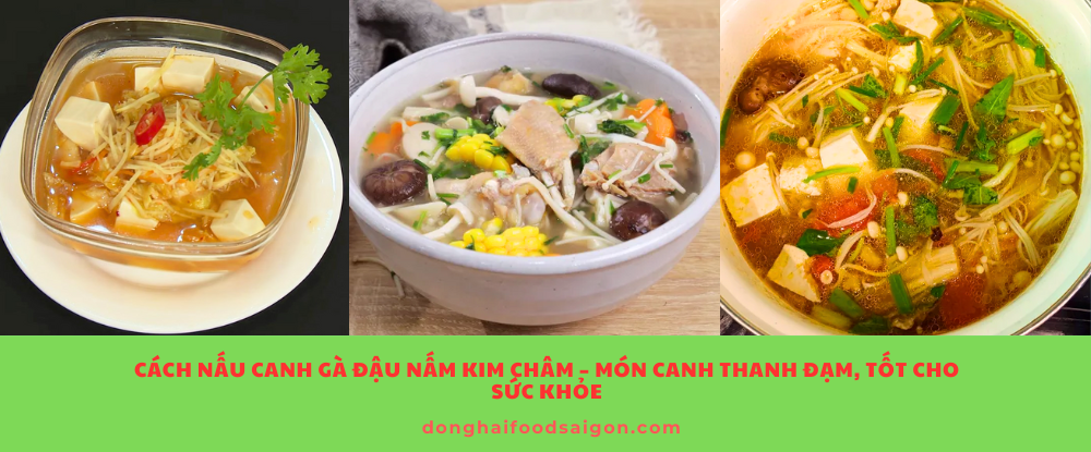 Canh gà đậu nấm kim châm là món ăn đơn giản nhưng mang đến sự nhẹ nhàng và thanh mát cho bữa cơm gia đình. Với những nguyên liệu dễ tìm và cách nấu nhanh gọn, bạn hoàn toàn có thể chuẩn bị món canh này mỗi ngày mà không tốn quá nhiều thời gian. Đây cũng là lựa chọn lý tưởng cho những ai đang theo đuổi chế độ ăn lành mạnh hoặc muốn detox cơ thể nhẹ nhàng.