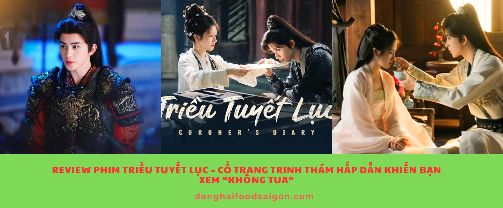 Triều Tuyết Lục là một tuyệt phẩm cổ trang phá án, pha trộn mạch kịch tính, vẻ đẹp hình ảnh và giá trị nội dung. Nếu bạn yêu thích những phim có yếu tố pháp y, trinh thám thời cổ, và trân quý vẻ đẹp nghệ thuật – đây là bộ phim không thể bỏ qua.