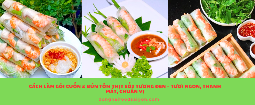 Cách Làm Gỏi Cuốn & Bún Tôm Thịt Sốt Tương Đen – Tươi Ngon, Thanh Mát, Chuẩn Vị