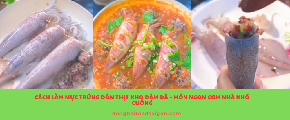Cách Làm Mực Trứng Dồn Thịt Kho Đậm Đà – Món Ngon Cơm Nhà Khó Cưỡng