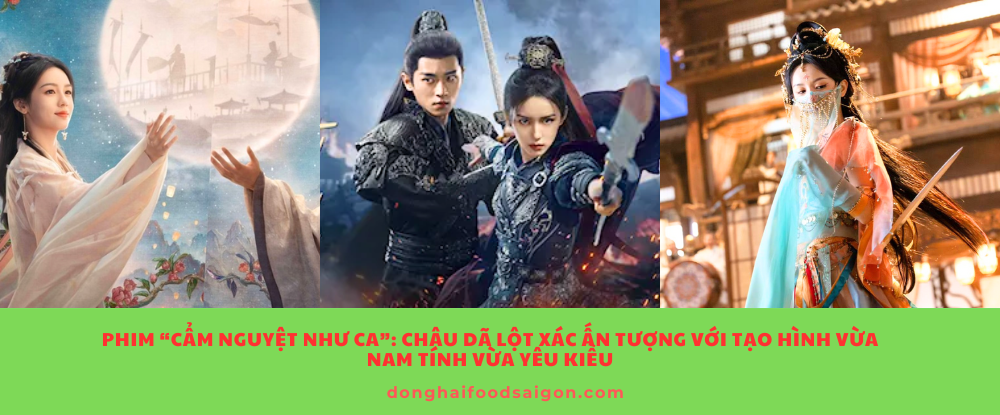 Phim “Cẩm Nguyệt Như Ca”: Châu Dã lột xác ấn tượng với tạo hình vừa nam tính vừa yêu kiều