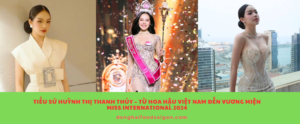 Huỳnh Thị Thanh Thủy là gương mặt sáng giá của làng nhan sắc Việt, ghi dấu ấn mạnh mẽ khi giành vương miện Hoa hậu Quốc tế 2024 (Miss International). Hành trình của cô từ một cô gái Đà Nẵng mộc mạc đến biểu tượng sắc đẹp và trí tuệ đã truyền cảm hứng cho đông đảo người hâm mộ.