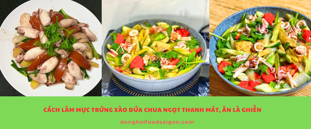 mực trứng xào dứa luôn được nhiều người yêu thích nhờ sự hòa quyện tuyệt vời giữa vị giòn ngọt của mực, hương chua thanh của dứa và vị béo ngọt của nấm.