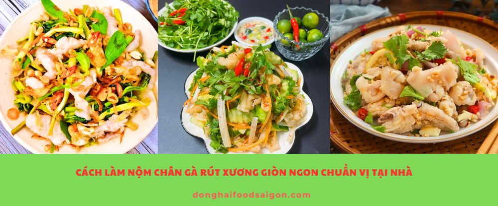 Cách làm nộm chân gà rút xương giòn ngon chuẩn vị tại nhà