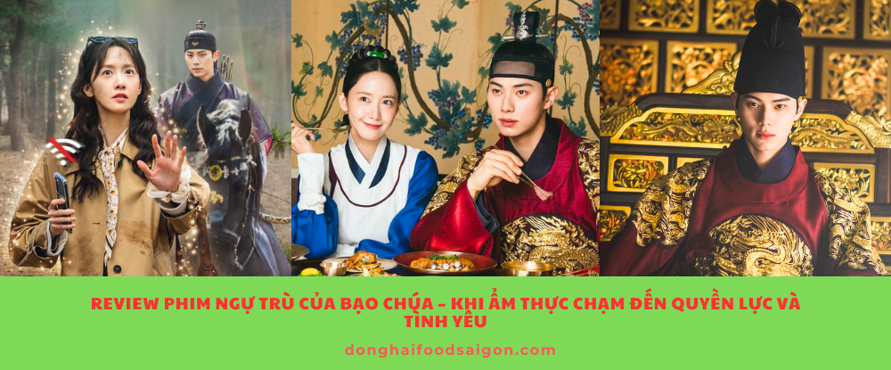 Review phim Ngự Trù Của Bạo Chúa – Khi ẩm thực chạm đến quyền lực và tình yêu