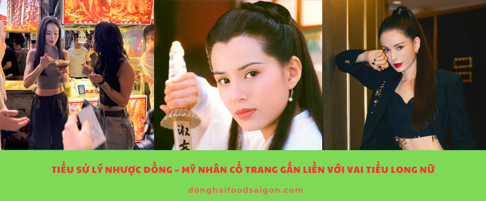 Tiểu sử Lý Nhược Đồng – Mỹ nhân cổ trang gắn liền với vai Tiểu Long Nữ