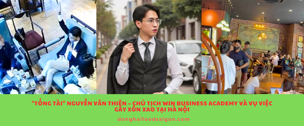 "Tổng tài" Nguyễn Văn Thiên – Chủ tịch Win Business Academy và vụ việc gây xôn xao tại Hà Nội