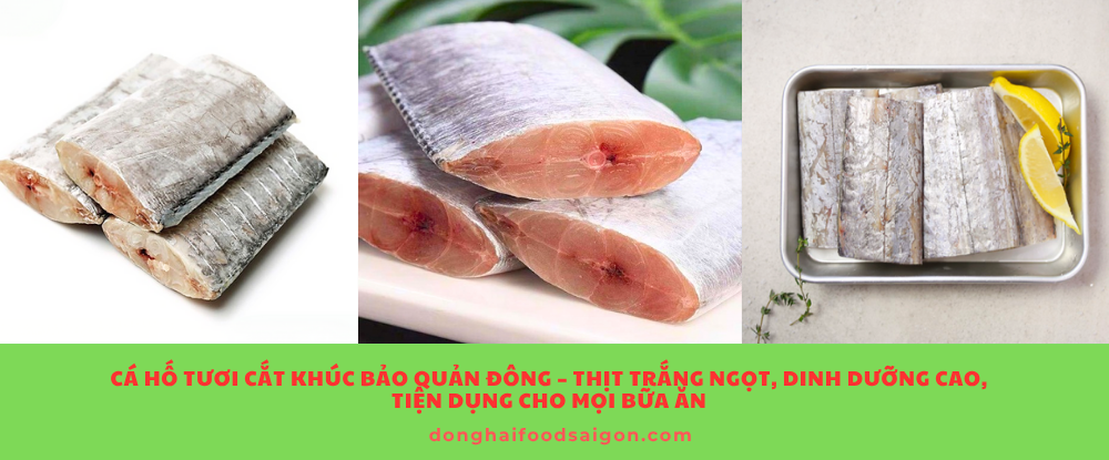 Cá Hố Tươi Cắt Khúc Bảo Quản Đông – Thịt Trắng Ngọt, Dinh Dưỡng Cao, Tiện Dụng Cho Mọi Bữa Ăn