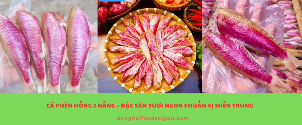 Mua Cá Phèn Hồng 2 Nắng – Đặc Sản Dinh Dưỡng Đậm Đà Hương Vị Biển