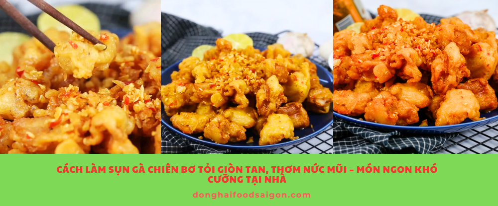 Cách làm sụn gà chiên bơ tỏi giòn tan, thơm nức mũi – Món ngon khó cưỡng tại nhà