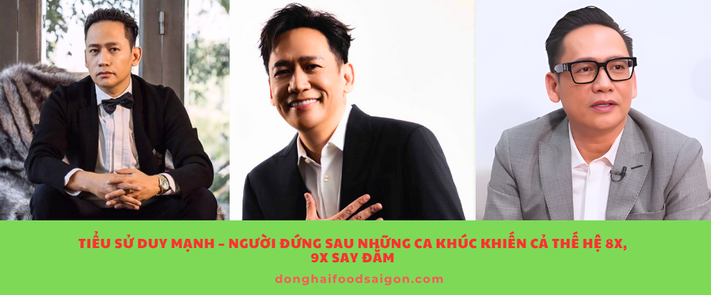 Tiểu Sử Duy Mạnh – Người Đứng Sau Những Ca Khúc Khiến Cả Thế Hệ 8x, 9x Say Đắm