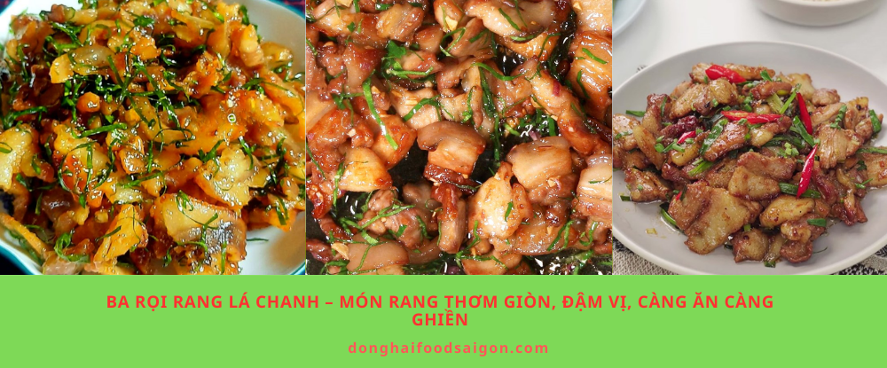 Ba Rọi Rang Lá Chanh – Món Rang Thơm Giòn, Đậm Vị, Càng Ăn Càng Ghiền