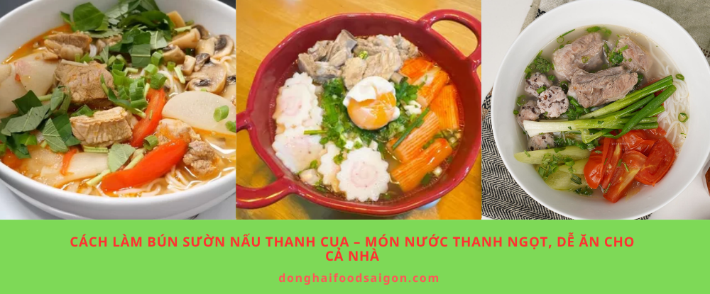 Cách Làm Bún Sườn Nấu Thanh Cua – Món Nước Thanh Ngọt, Dễ Ăn Cho Cả Nhà