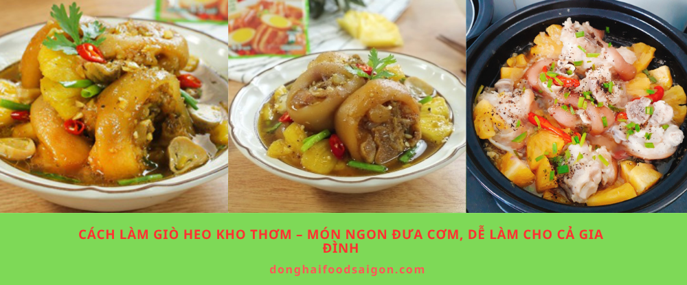 Cách Làm Giò Heo Kho Thơm – Món Ngon Đưa Cơm, Dễ Làm Cho Cả Gia Đình