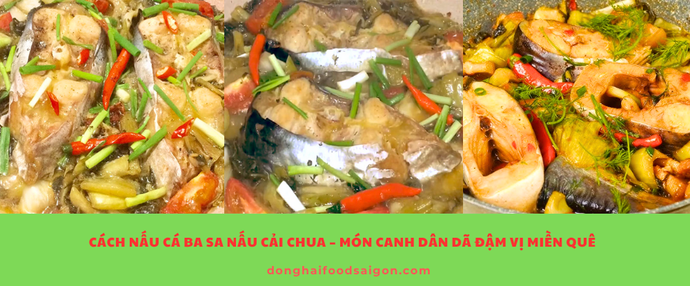Cách nấu cá ba sa nấu cải chua – Món canh dân dã đậm vị miền quê