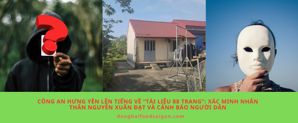 Công an Hưng Yên lên tiếng về “tài liệu 88 trang”: Xác minh nhân thân Nguyễn Xuân Đạt và cảnh báo người dân