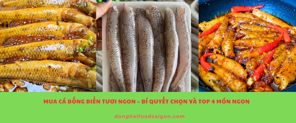 Mua Cá Bống Biển Tươi Ngon – Bí Quyết Chọn Và Top 4 Món Ngon