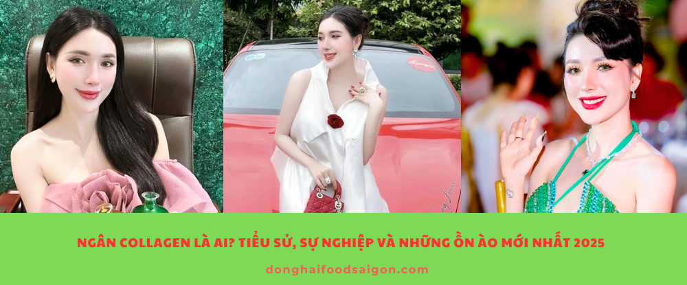 Ngân collagen là ai tiểu sử ngân collagen