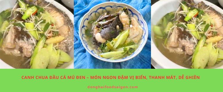 Canh Chua Đầu Cá Mú Đen – Món Ngon Đậm Vị Biển, Thanh Mát, Dễ Ghiền