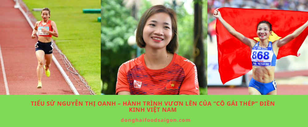 Tiểu sử Nguyễn Thị Oanh – Hành trình vươn lên của “cô gái thép” điền kinh Việt Nam
