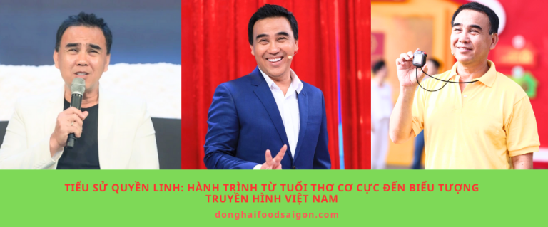 Tiểu sử Quyền Linh: Hành trình từ tuổi thơ cơ cực đến biểu tượng truyền hình Việt Nam