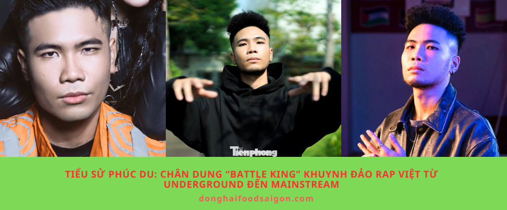 Tiểu sử Phúc Du: Chân dung “Battle King” khuynh đảo Rap Việt từ Underground đến Mainstream