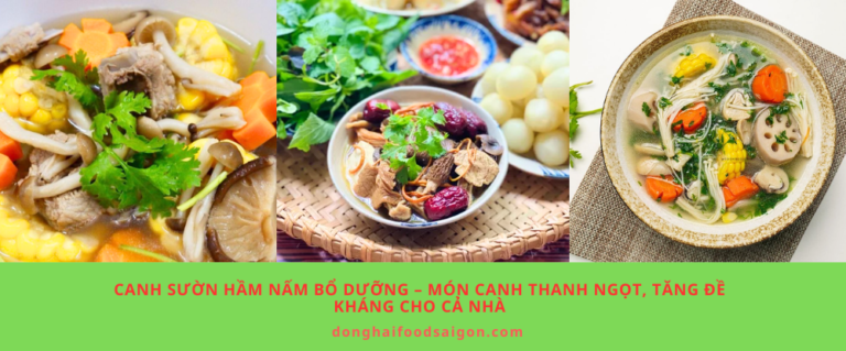 Canh Sườn Hầm Nấm Bổ Dưỡng – Món Canh Thanh Ngọt, Tăng Đề Kháng Cho Cả Nhà