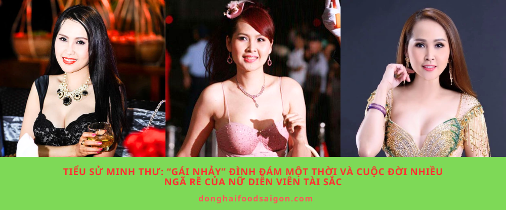 Tiểu sử Minh Thư: “Gái nhảy” đình đám một thời và cuộc đời nhiều ngã rẽ của nữ diễn viên tài sắc