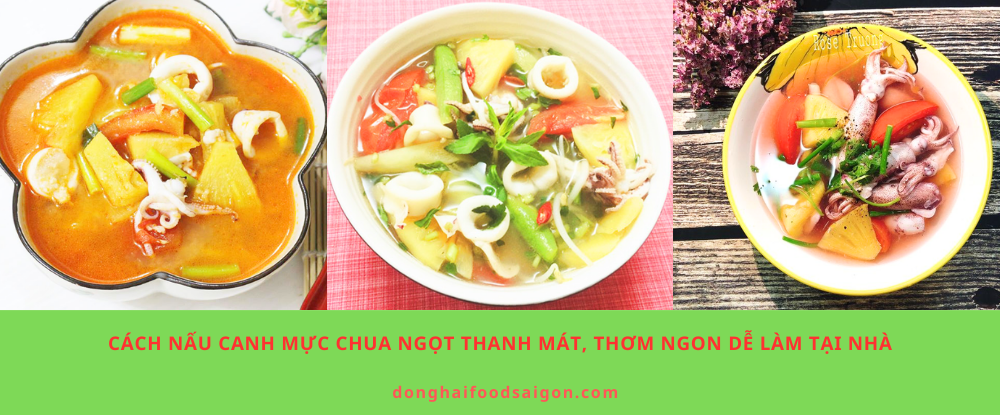 Cách nấu canh mực chua ngọt thanh mát, thơm ngon dễ làm tại nhà