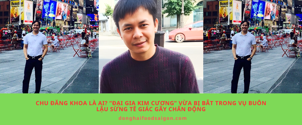 Chu Đăng Khoa là ai? “Đại gia kim cương” vừa bị bắt trong vụ buôn lậu sừng tê giác gây chấn động