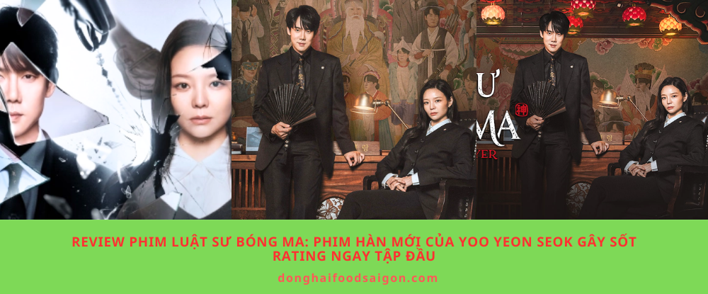 Review phim Luật Sư Bóng Ma: Phim Hàn mới của Yoo Yeon Seok gây sốt rating ngay tập đầu