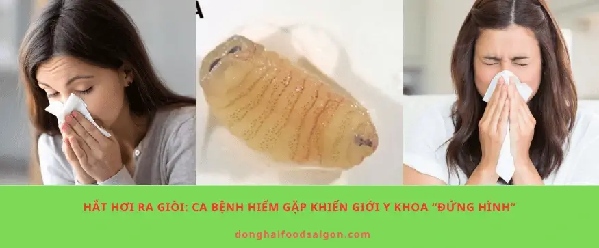 Hắt hơi ra giòi: Ca bệnh hiếm gặp khiến giới y khoa “đứng hình”